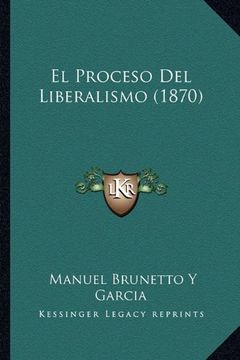 portada El Proceso del Liberalismo (1870) (in Spanish)