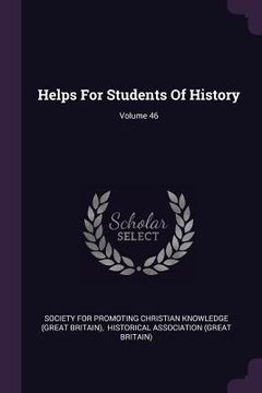 portada Helps For Students Of History; Volume 46 (en Inglés)
