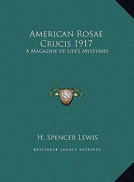 portada american rosae crucis 1917: a magazine of life's mysteries (in English)