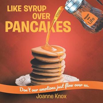 portada Like Syrup Over Pancakes