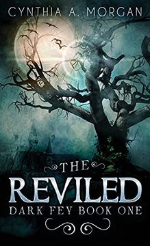 portada The Reviled (1) (Dark Fey) 