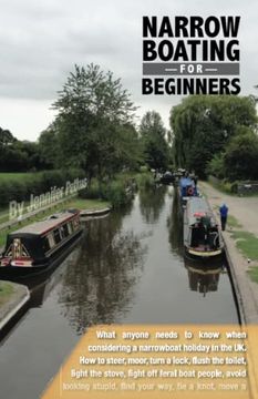 portada Narrowboating for Beginners: What Americans Need to Know When Considering a Narrowboat Vacation in the uk [Idioma Inglés] (en Inglés)