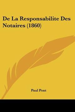 portada De La Responsabilite Des Notaires (1860) (en Francés)