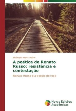 portada A poética de Renato Russo: resistência e contestação: Renato Russo e a poesia do rock