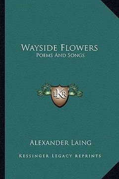 portada wayside flowers: poems and songs (en Inglés)