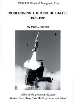 portada Modernizing the King of Battle 1973-1991 (en Inglés)