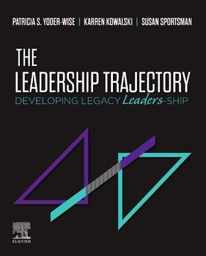 portada The Leadership Trajectory: Developing Legacy Leaders-Ship (en Inglés)