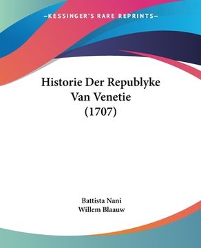 portada Historie Der Republyke Van Venetie (1707)