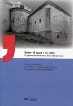 portada UA/7-Entre el agua y el cielo: El patrimonio monástico de la Ribeira Sacra