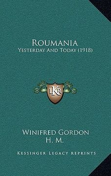 portada roumania: yesterday and today (1918) (en Inglés)