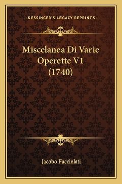 portada Miscelanea Di Varie Operette V1 (1740) (en Italiano)
