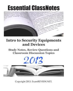 portada Intro to Security Equipments and Devices Study Notes, Review Questions and Classroom Discussion Topics (en Inglés)