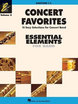 portada Concert Favorites Vol. 2 - Baritone T.C.: Essential Elements Band Series (in English)