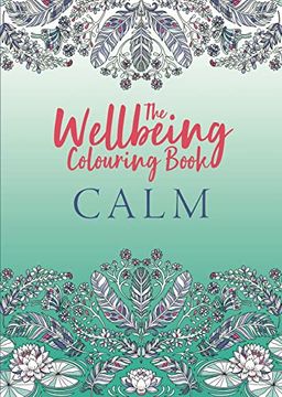 portada The Wellbeing Colouring Book: Calm (en Inglés)