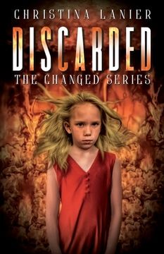 portada Discarded: The Changed Series