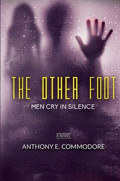 portada The Other Foot: Men Cry in Silence (en Inglés)