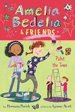 portada Amelia Bedelia & Friends #4: Amelia Bedelia & Friends Paint the Town (in English)
