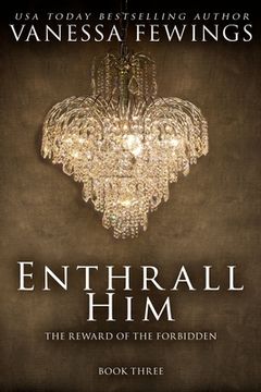 portada Enthrall Him: Book 3 (in English)