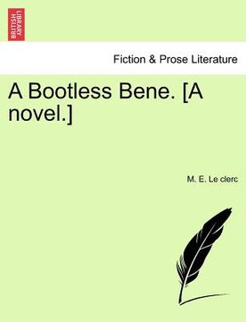 portada a bootless bene. [a novel.] (in English)
