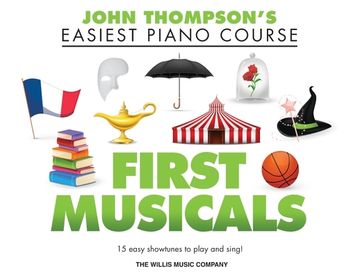 First Musicals: John Thompson's Easiest Piano Course Supplementary Songbook (en Inglés)
