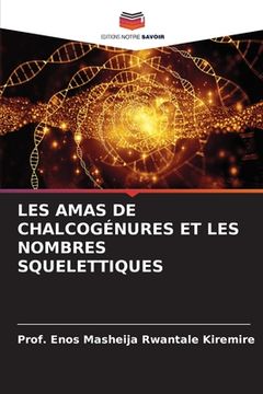 portada Les Amas de Chalcogénures Et Les Nombres Squelettiques (en Francés)