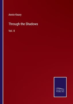 portada Through the Shadows: Vol. II (en Inglés)