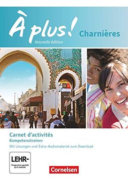 portada À Plus! - Nouvelle Édition: Charnières - Carnet D'activités mit Mp3-Dateien als Download: Mit Lösungsheft als Download