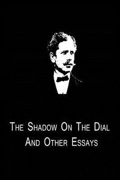 portada The Shadow On The Dial And Other Essays (en Inglés)