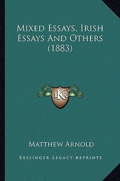 portada mixed essays, irish essays and others (1883) (en Inglés)
