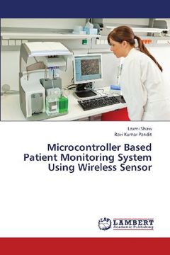 portada Microcontroller Based Patient Monitoring System Using Wireless Sensor
