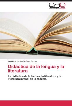 portada Didáctica de la Lengua y la Literatura: La Didáctica de la Lectura, la Literatura y la Literatura Infantil en la Escuela