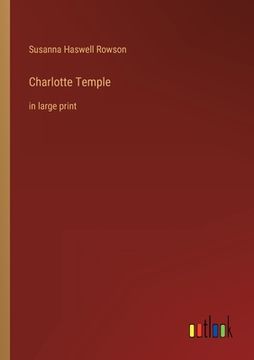 portada Charlotte Temple: in large print (en Inglés)