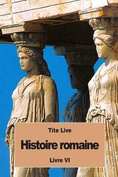 portada Histoire romaine: Livre VI (en Francés)