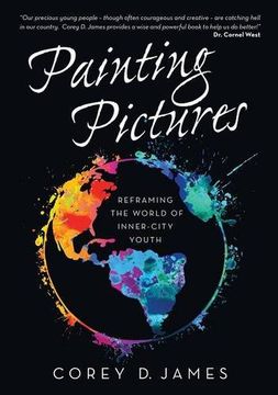 portada Painting Pictures: Reframing the World of InnerCity Youth