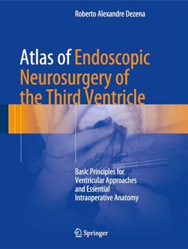 portada Atlas of Endoscopic Neurosurgery of the Third Ventricle: Basic Principles for Ventricular Approaches and Essential Intraoperative Anatomy (en Inglés)