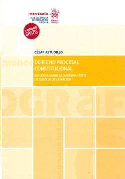 portada Derecho Procesal Constitucional. Estudios Sobre la Suprema Corte de Justicia de la Nacion (Incluye )