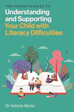 portada The Parent's Guide to Understanding and Supporting Your Child with Literacy Difficulties (in English)