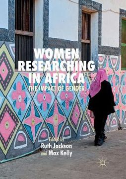 portada Women Researching in Africa: The Impact of Gender (en Inglés)