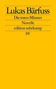 portada Die Toten Männer: Novelle (Edition Suhrkamp) (in German)