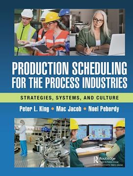 portada Production Scheduling for the Process Industries: Strategies, Systems, and Culture (en Inglés)