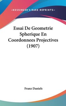 portada Essai De Geometrie Spherique En Coordonnees Projectives (1907) (en Francés)