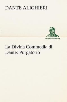 portada La Divina Commedia di Dante: Purgatorio (in Italian)