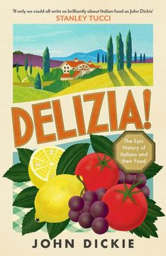 portada Delizia: The Epic History of Italians and Their Food