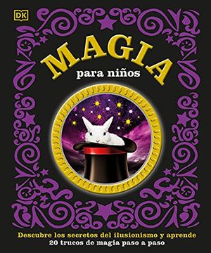 portada Magia Para Niños: Descubre los Secretos del Ilusionismo y Aprende