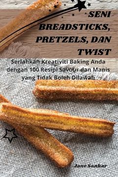 portada Seni Breadsticks, Pretzels, Dan Twist (in Malay)
