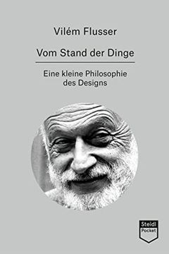 portada Vom Stand der Dinge: Kleine Philosophie des Designs (Steidl Pocket) (in German)