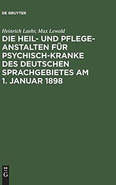 portada Die Heil- und Pflege-Anstalten für Psychisch-Kranke des Deutschen Sprachgebietes am 1. Januar 1898 (en Alemán)