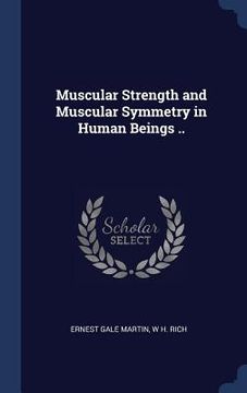 portada Muscular Strength and Muscular Symmetry in Human Beings .. (en Inglés)