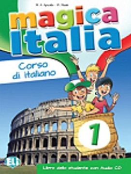 portada Magica Italia. Libro Studente. Con cd Audio: 1 (Corso di Italiano per Stranieri) (en Italiano)