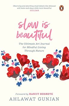 portada Slow is Beautiful: The Ultimate art Journal for Mindful Living Through Nature (in English)